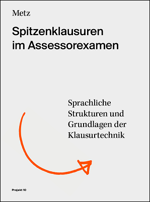 Spitzenklausuren im Assessorexamen